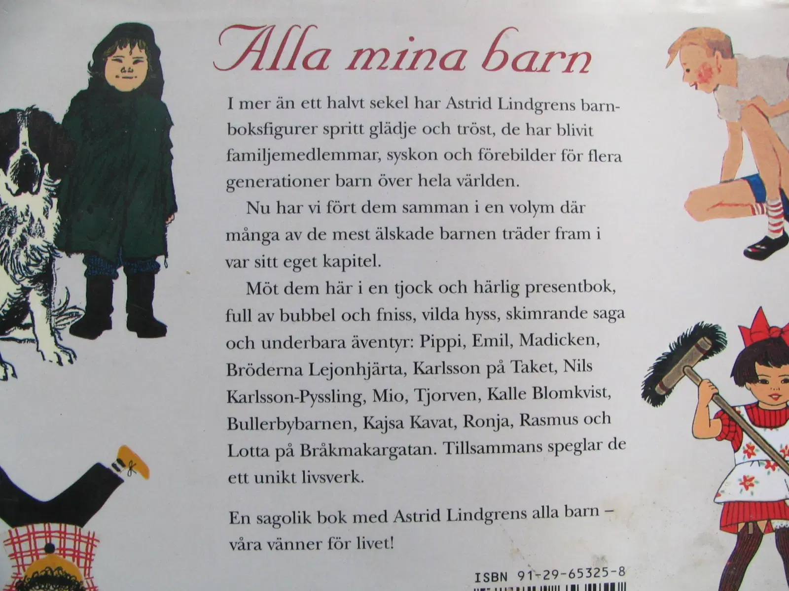 Astrid Lindgren (1907-2002) Alla mina barn