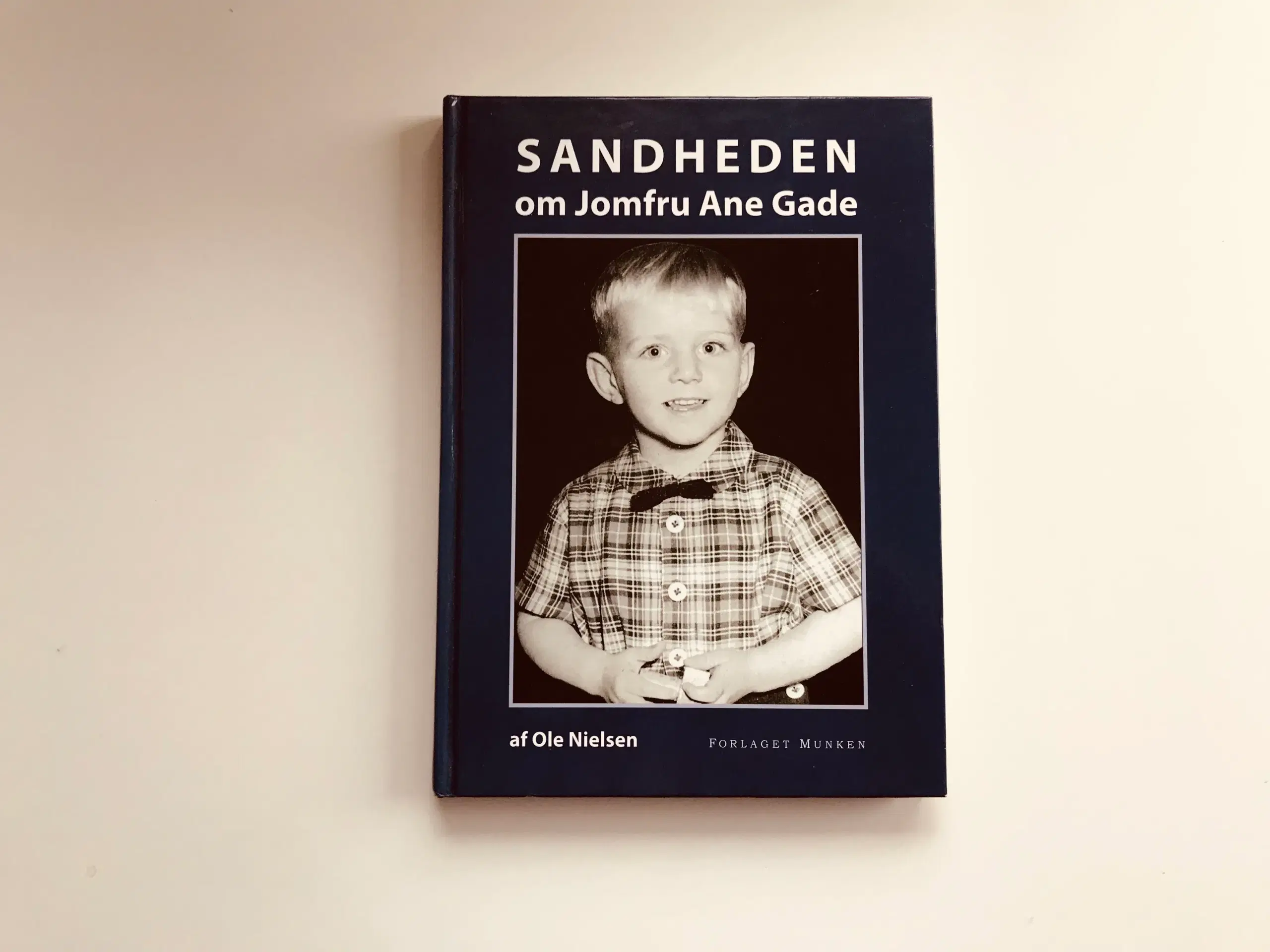 Sandheden om Jomfru Ane Gade  af Ole Nielsen