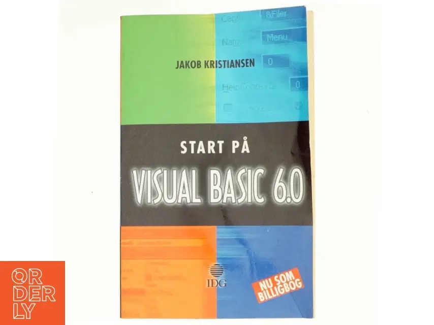 Start på Visual Basic 60 af Jakob Kristiansen (f 1963) (Bog)