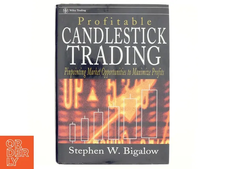 Profitable Candlestick Trading af Stephen W Bigalow (Bog)