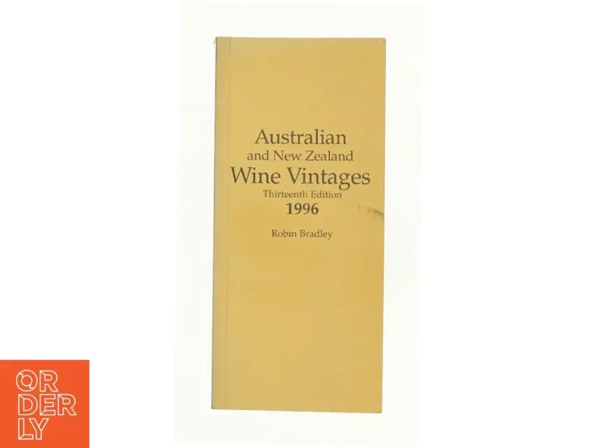 Australian and New Zealand - Wine Vintages af Robin Bradley (Bog)