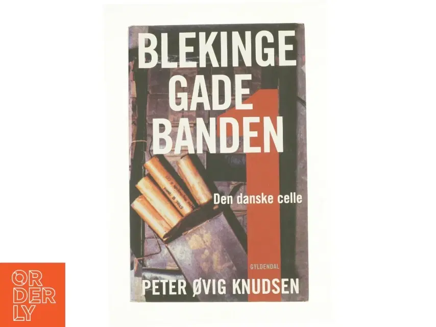 Blekinge Gade Banden af Peter Ovig Knudsen (Bog)