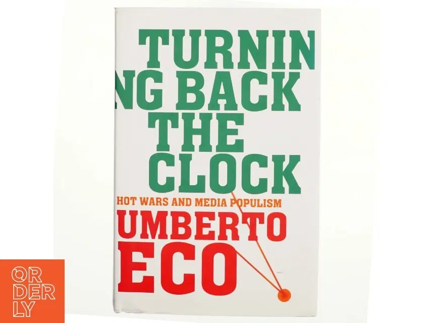 Turning back the clock af Umberto Eco (Bog)