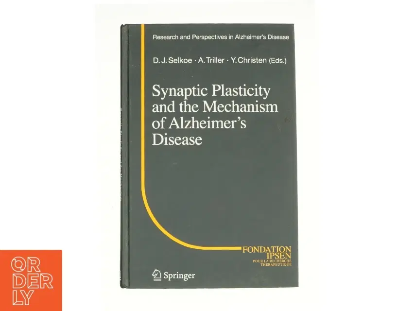Synaptic Plasticity and the Mechanism of Alzheimer's Disease af Selkoe Dennis J / Triller Antoine / Christen Yves (Bog)