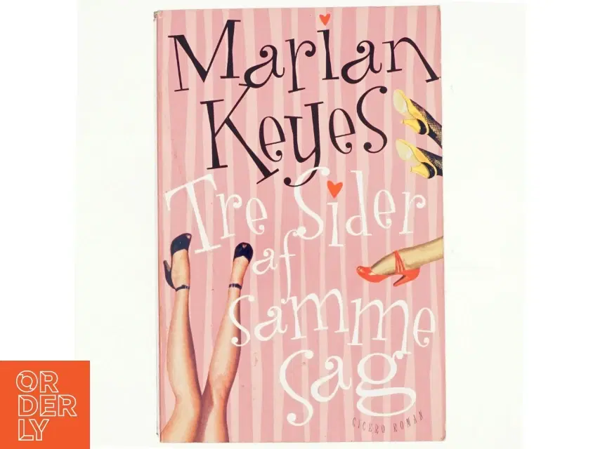 Tre sider af samme sag af Marian Keyes (Bog)