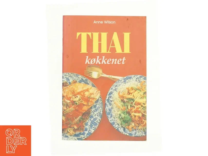 Thai køkkenet af Anne Wilson