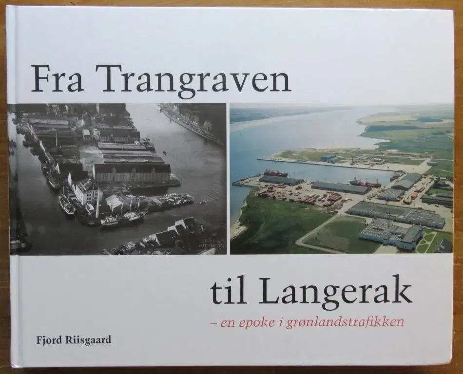 Fra Trangraven til Langerak"