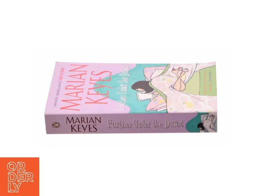 Further Under the Duvet by Marian Keyes af Marian Keyes (Bog)