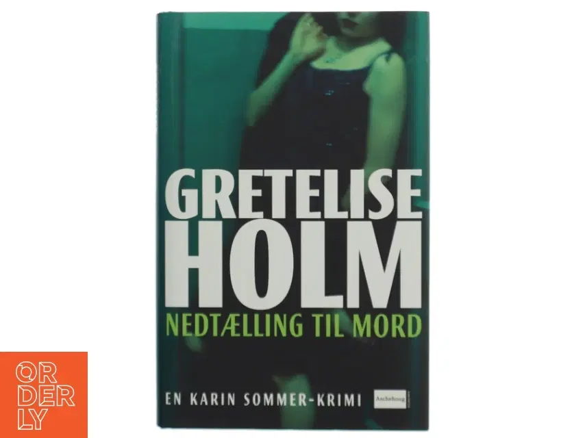 Nedtælling til mord af Gretelise Holm (f 1946) (Bog)