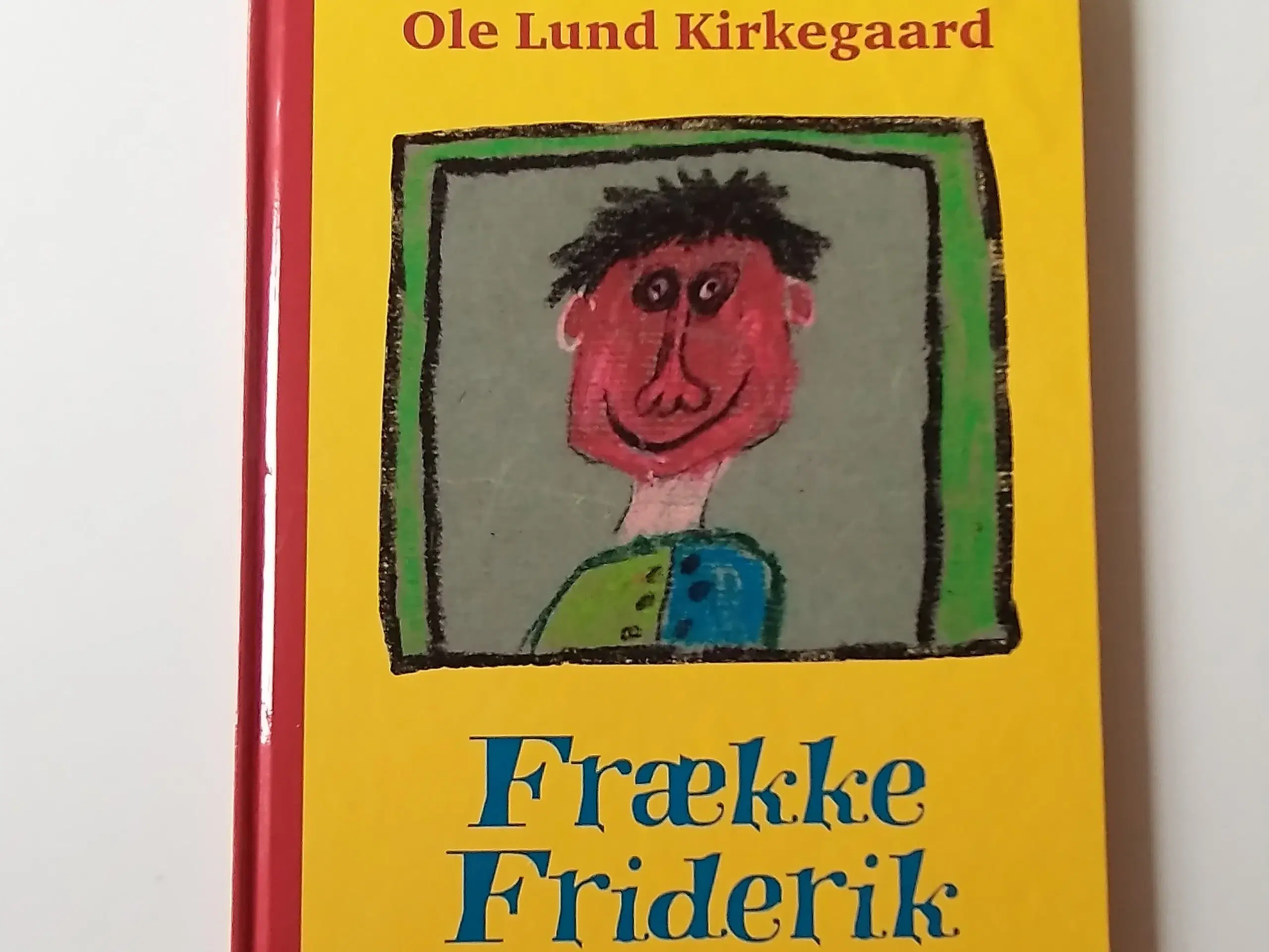 Frække Friderik - Fortællingen om en doven dreng