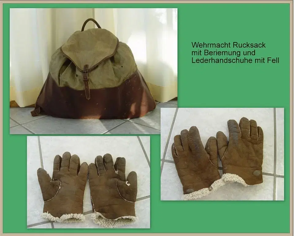 * Wehrmacht Rucksack  Lederhandschuhe *