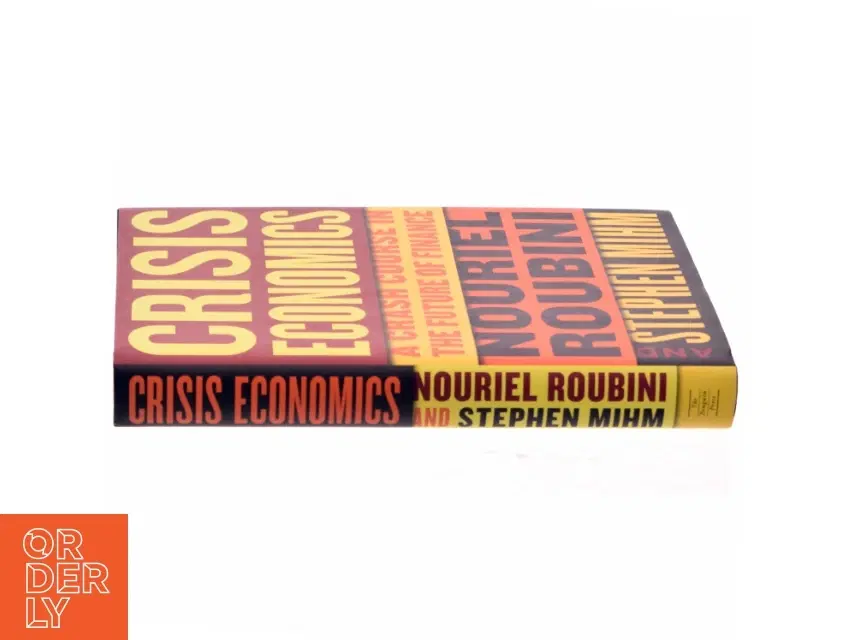 Crisis economics : a crash course in the future of finance (Bog)