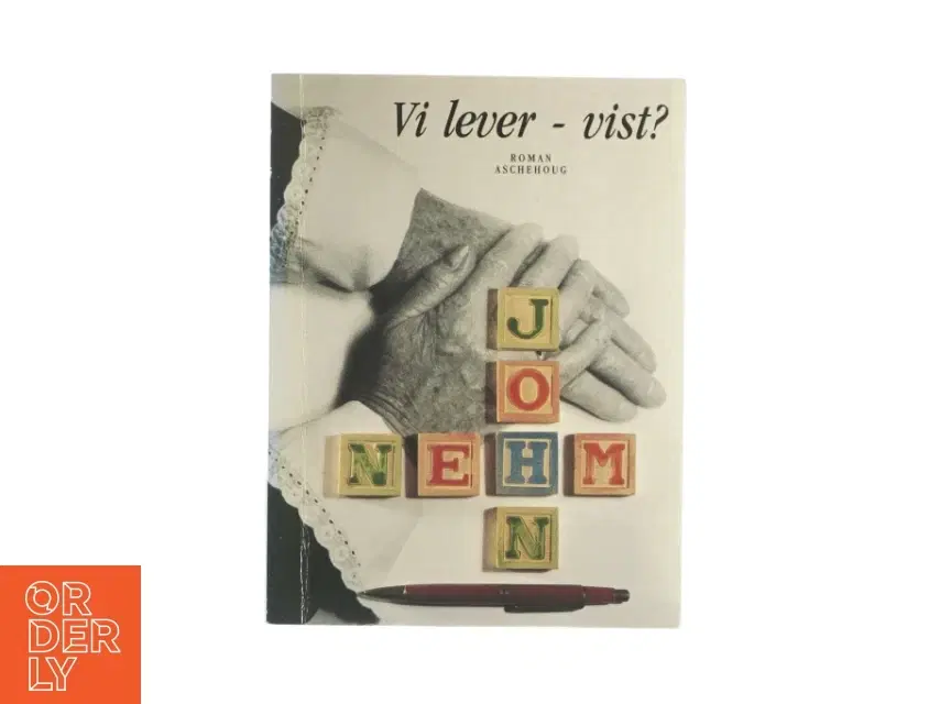 Vi lever - vist? af John Nehm (Bog)