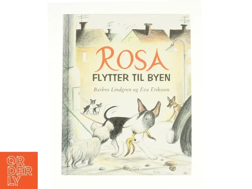 Rosa flytter til byen af Barbro Lindgren og Eva Eriksson fra Bog