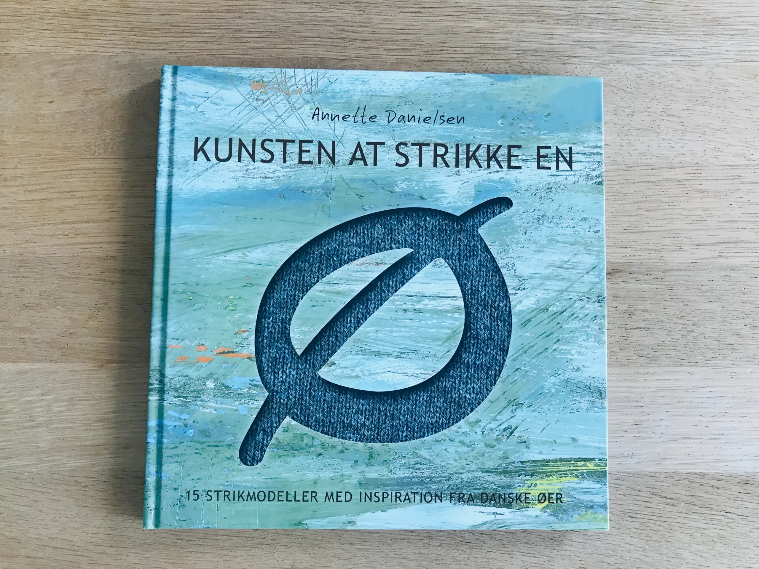 Kunsten at strikke en Ø - Annette Danielsen