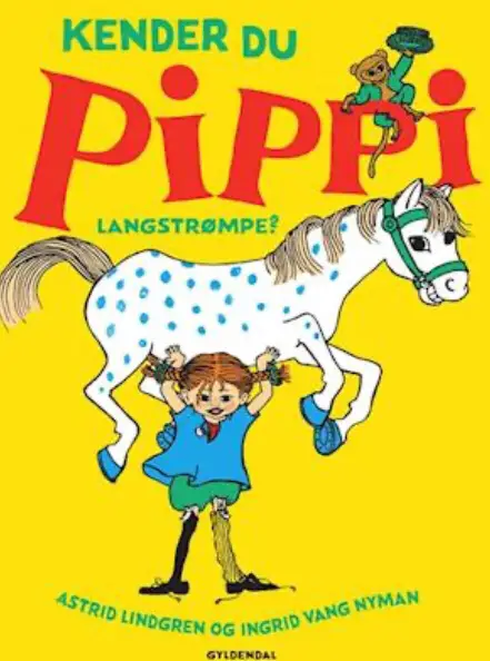 Kender du Pippi Langstrømpe? Astrid Lindgren