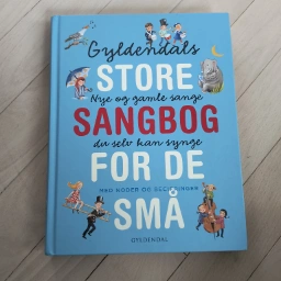 Gyldendals store sangbog for de små Sangbog