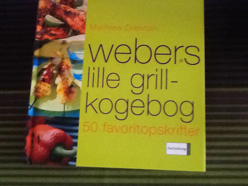 Weber - Drennan Webers lille grillkogebog