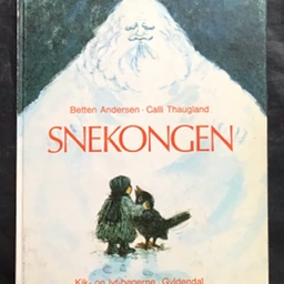 B Andersen +Calli Thaugland:Sneskongen Børne-billedbog