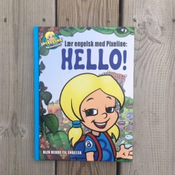 Lær engelsk med Pixeline: HELLO! Bog