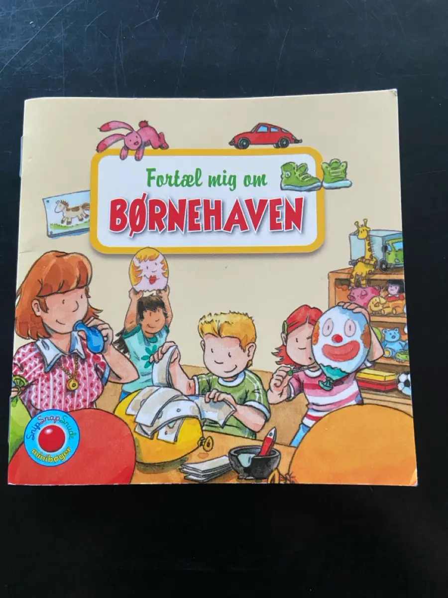 Snip snap snude Bog - fortæl mig om børnehaven