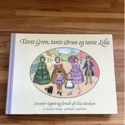 Tante Grøn tante Brun og tante Lilla Elsa Beskow bog