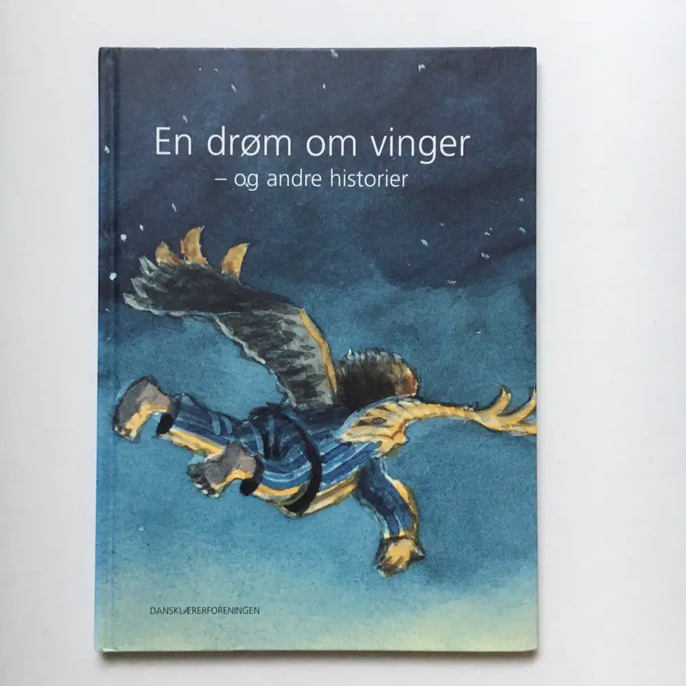 En drøm om vinger - og andre historier Bog