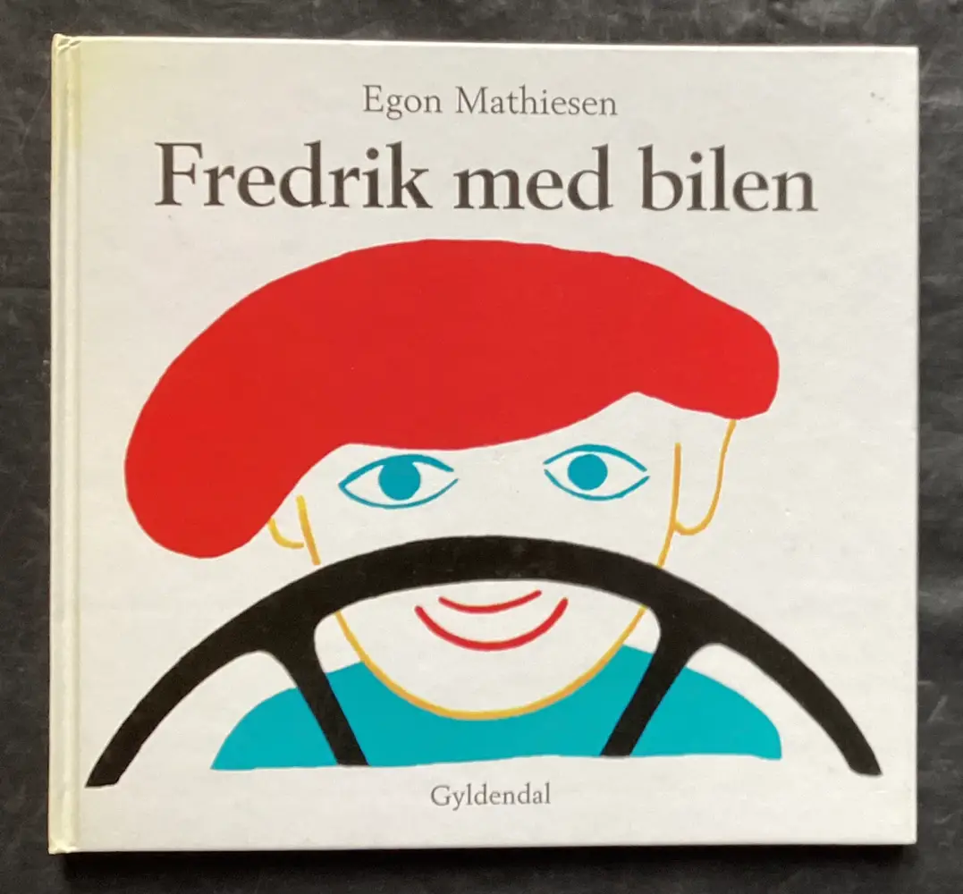 Egon Mathiesen: Fredrik med bilen Børne-billedbog