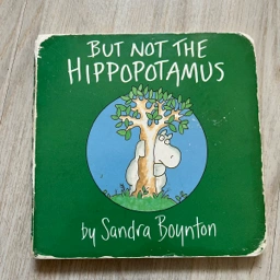 But Not The Hippopotamus Book