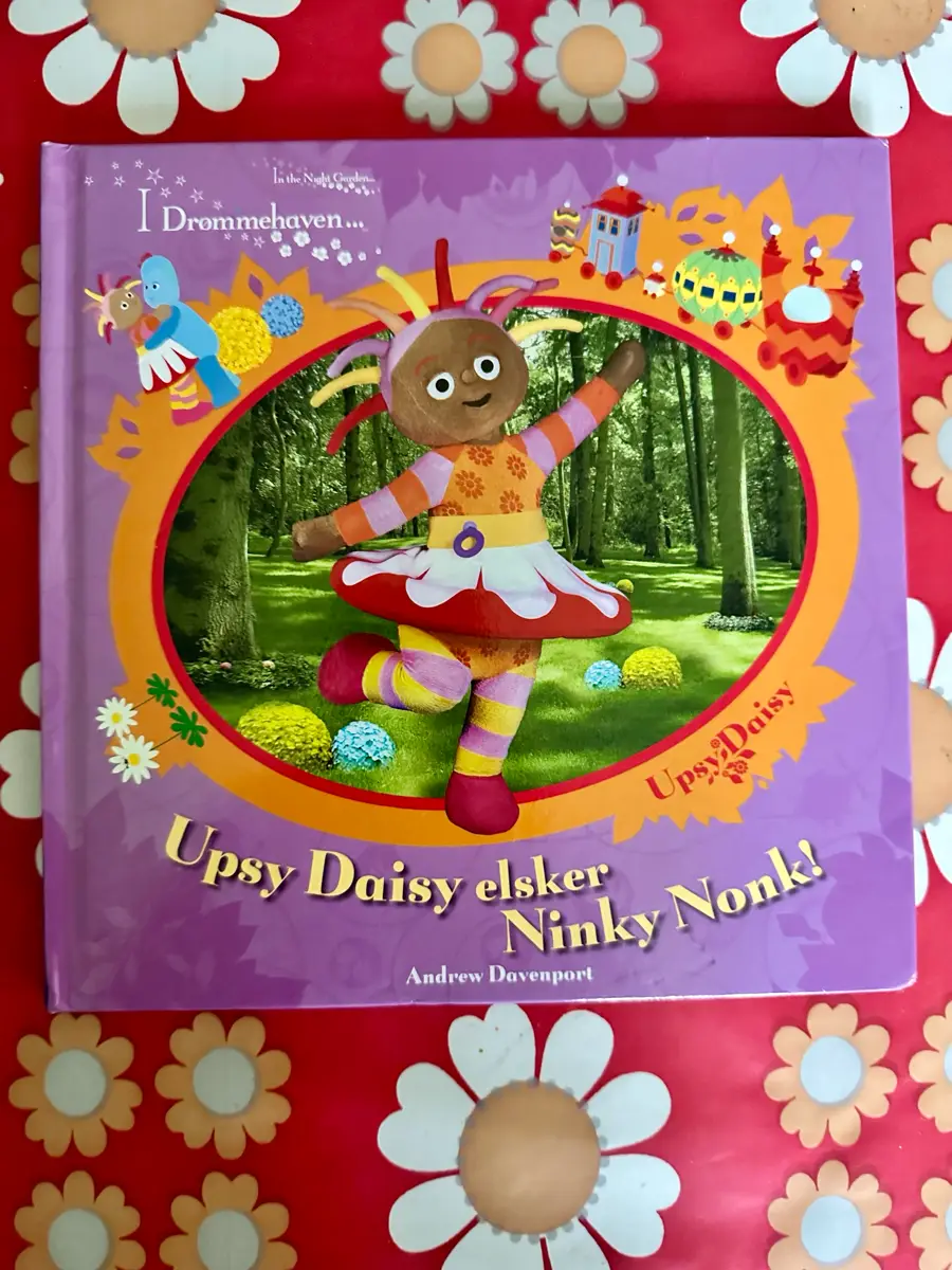 Upsy Daisy elsker Ninky Nonk! Børnebog