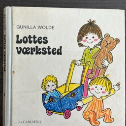 Lottes Værksted Billedbog læs højt Gunilla Wolde hæjtlæsning