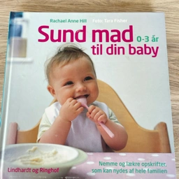 Sund mad til din baby Kogebog