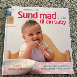 Sund mad til din baby 0-3 år Bog