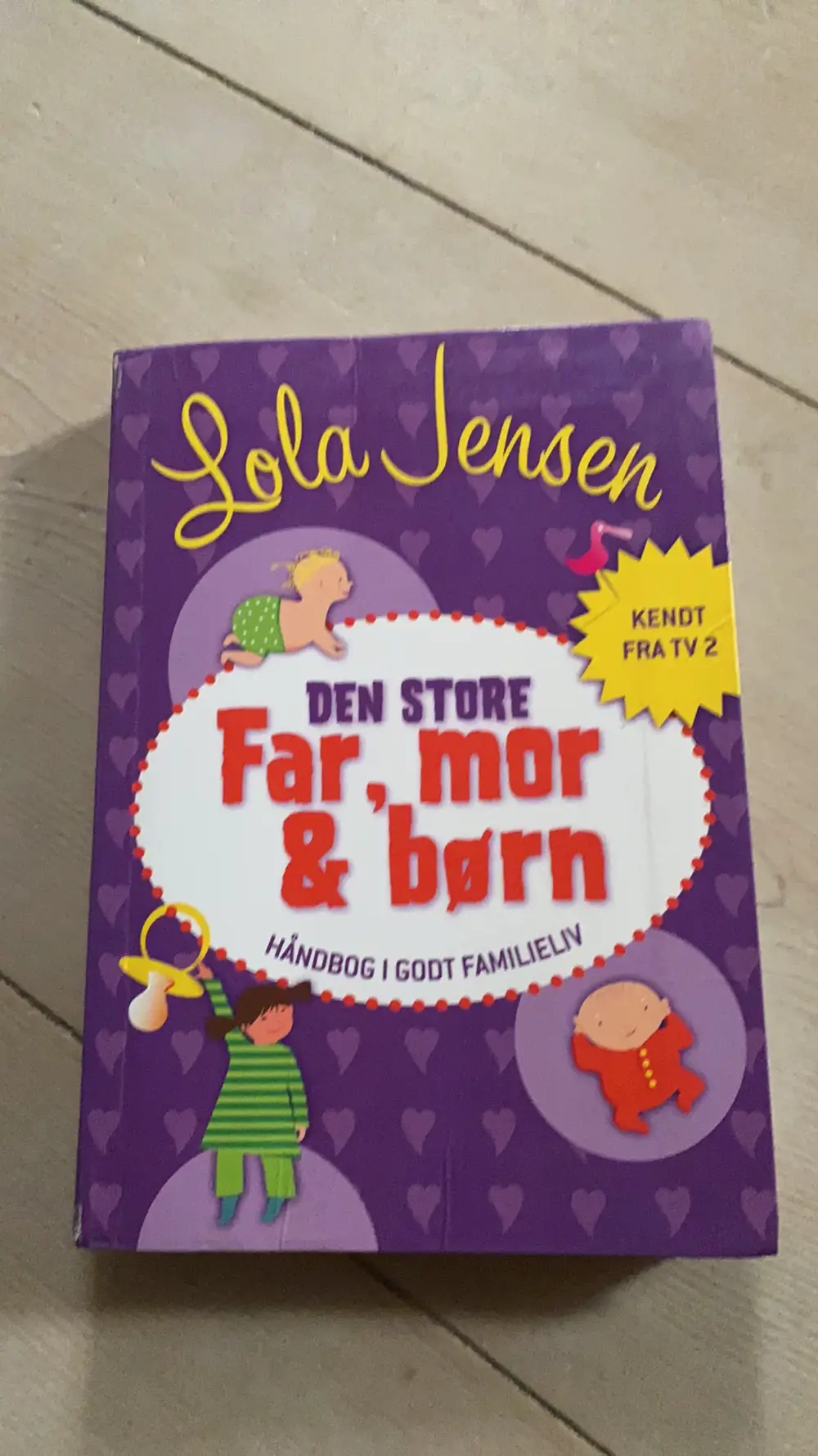 Den store far mor og børn Bog af Lola Jensen