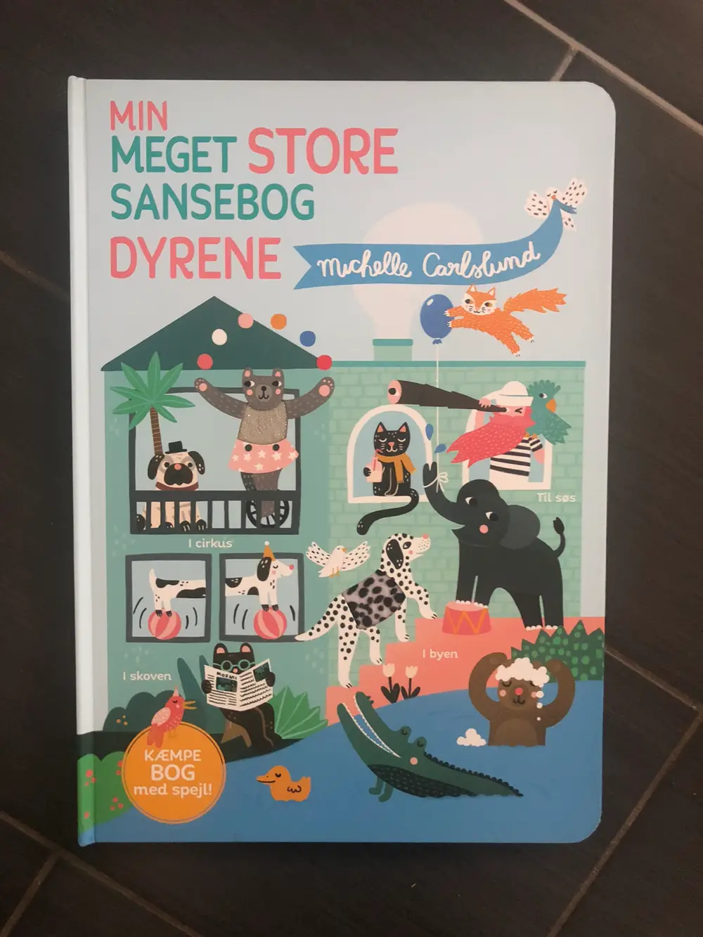 Min meget store sansebog - dyrene Bog