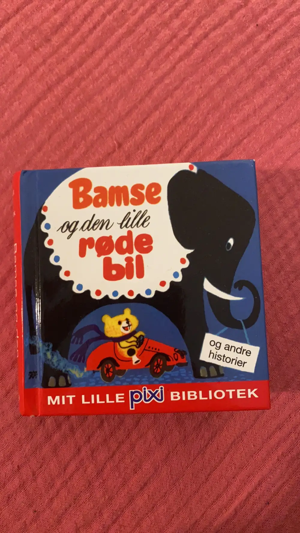 Bamse og den lille røde bil pixi Bog