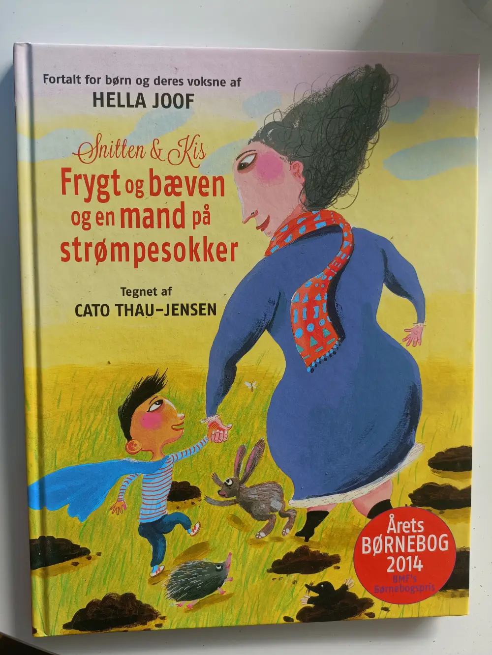 Frygt og bæven og en mand på strømpe Hella joof