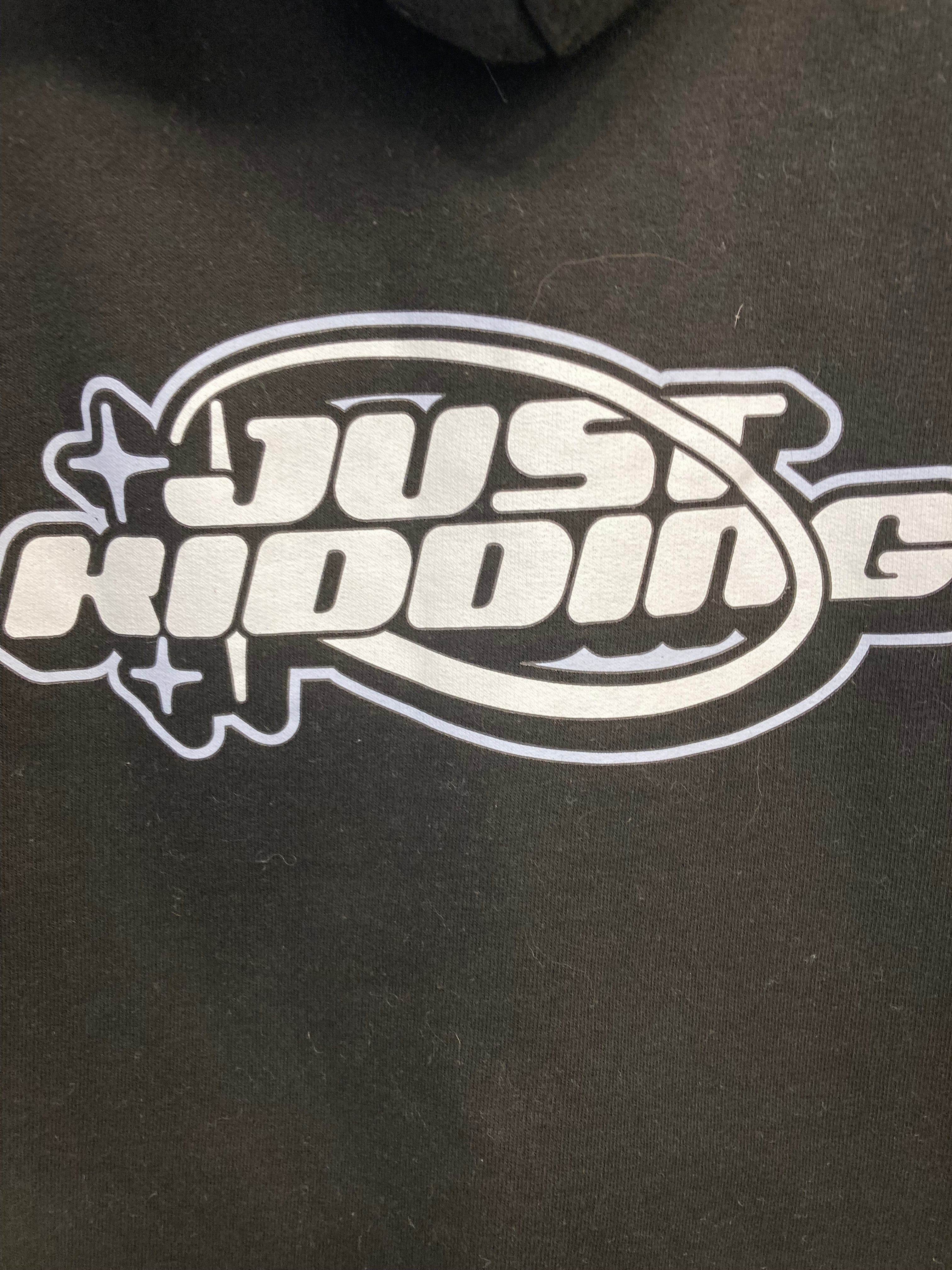 Just Kidding Sweatshirt