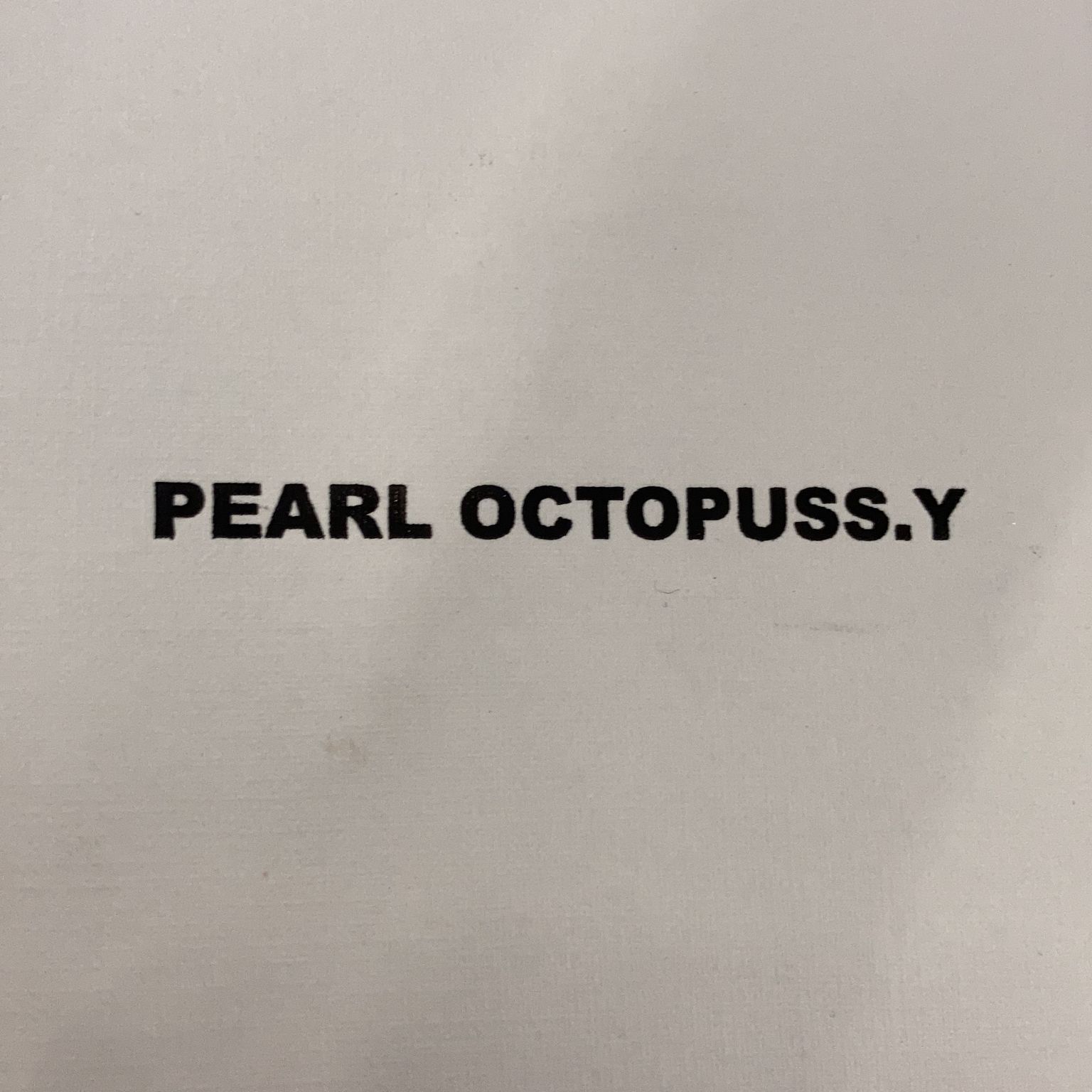 Pearl Octopuss.y