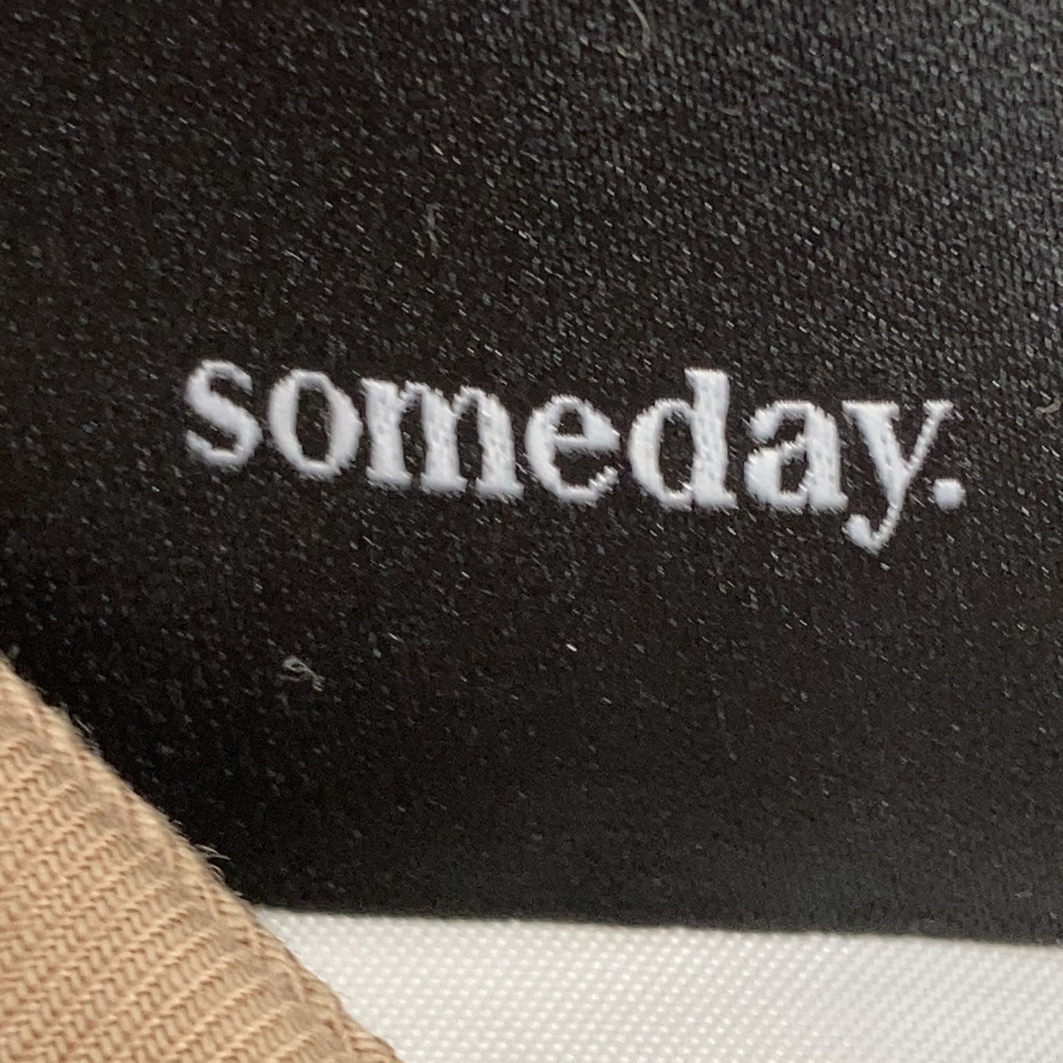 Someday.