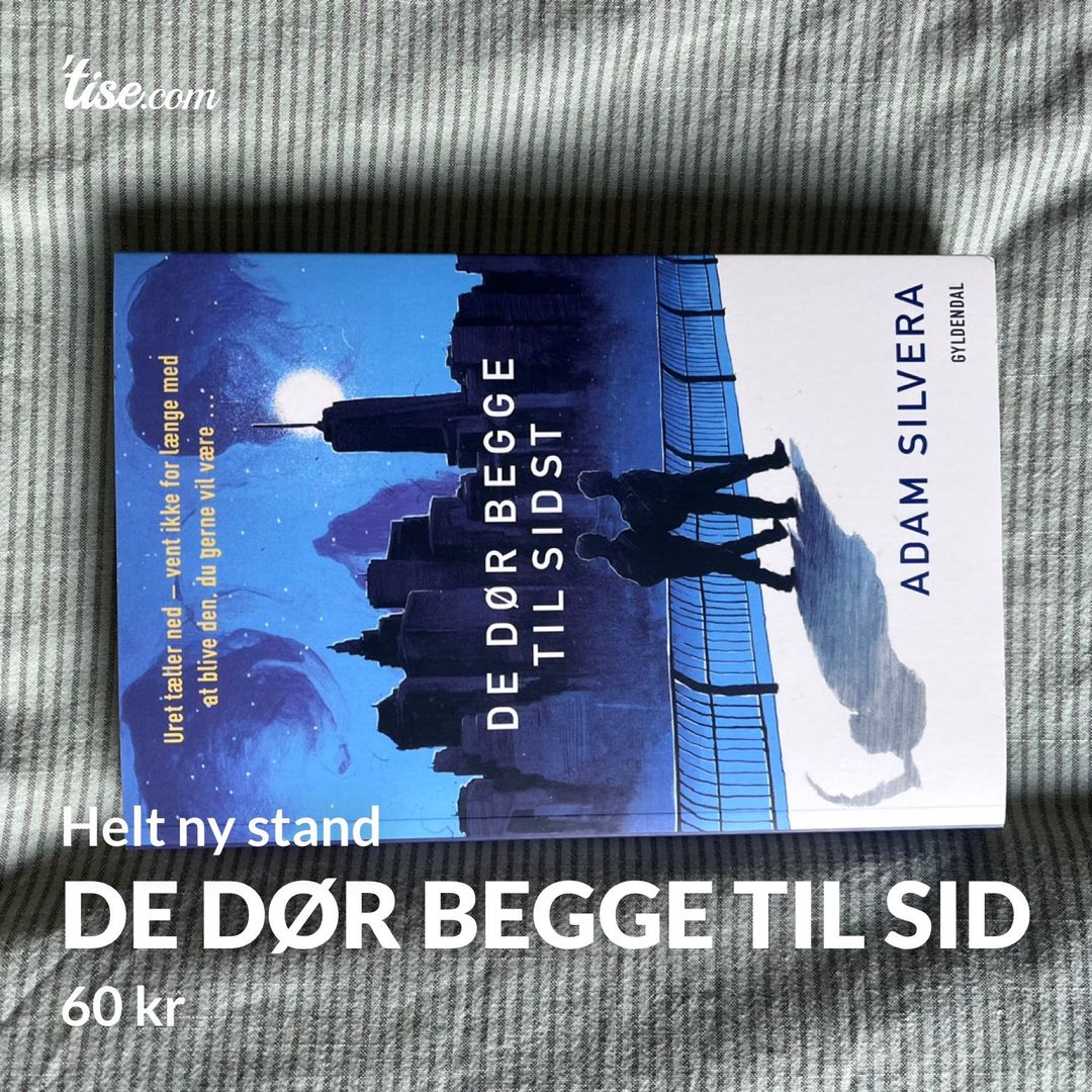 De dør begge til sid