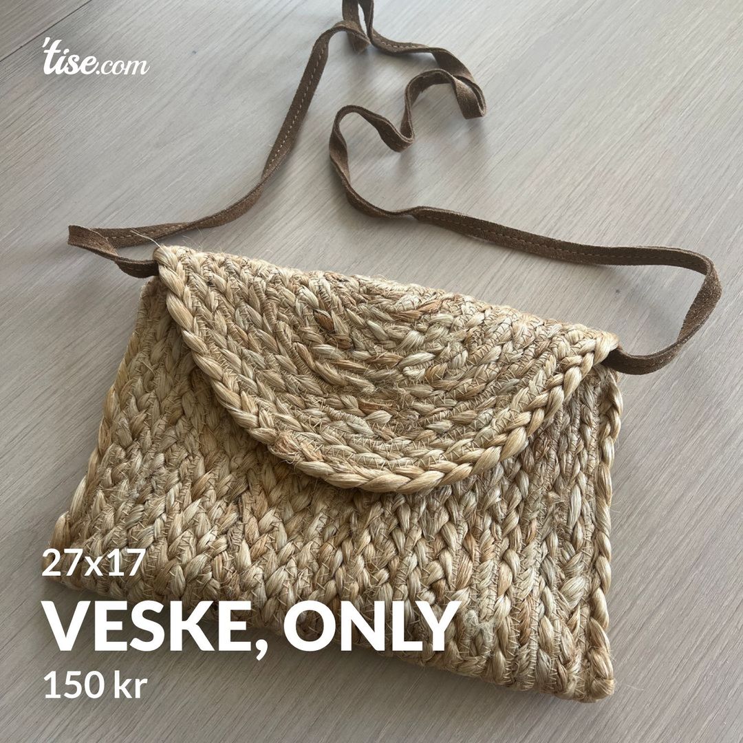 Veske only