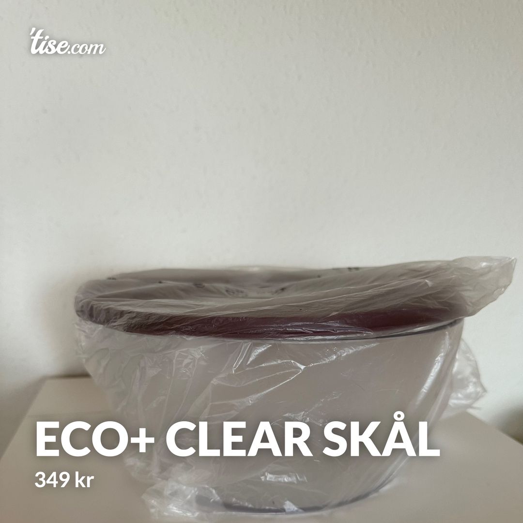 Eco+ Clear Skål