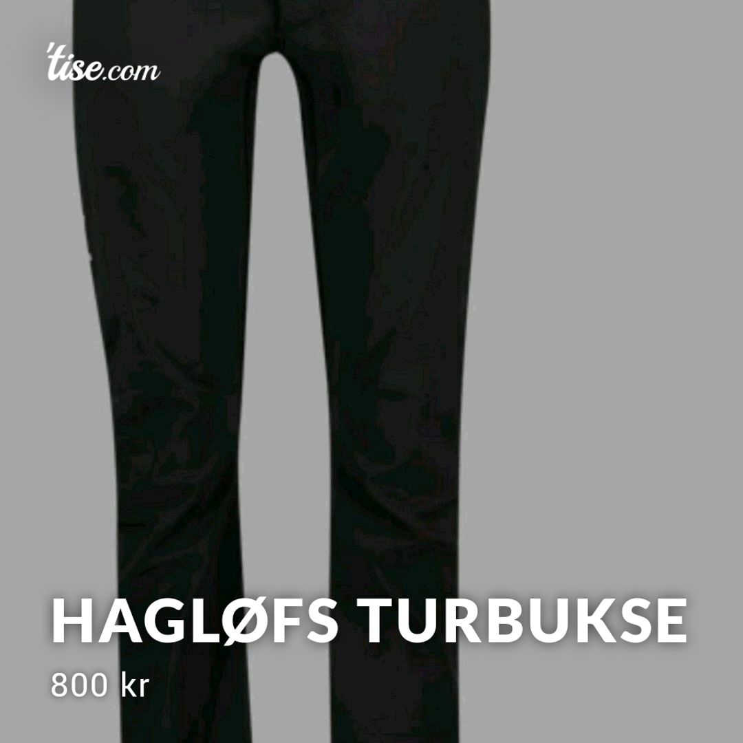 Hagløfs turbukse