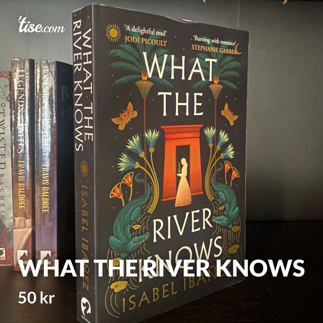 What the river knows