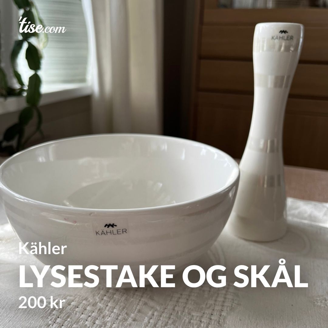 Lysestake og skål