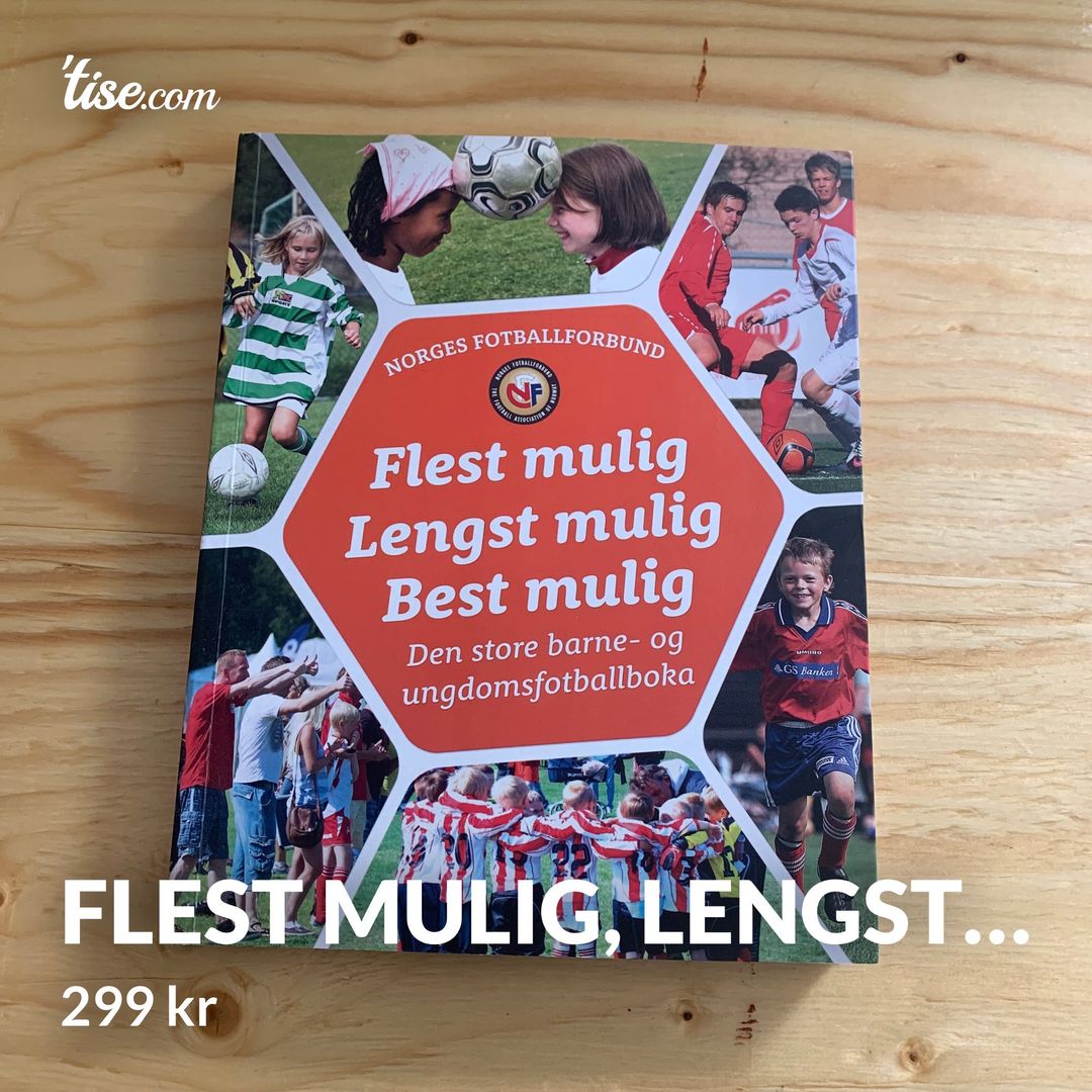 Flest mulig lengst…