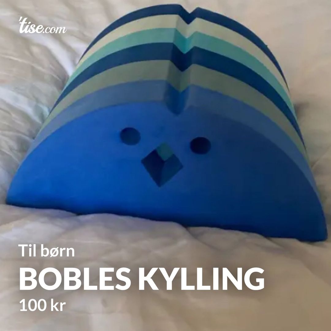 Bobles kylling