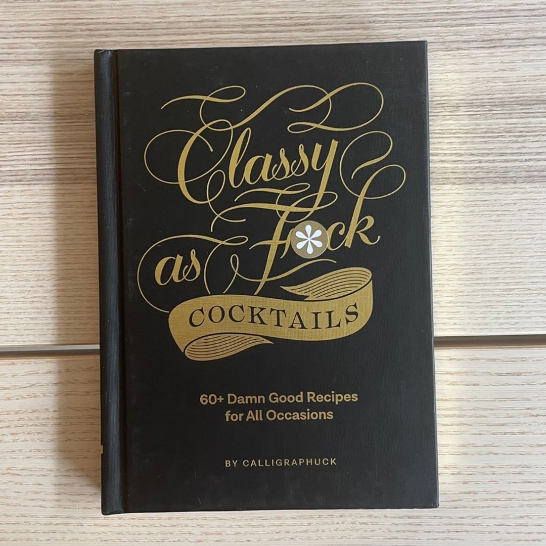 Classy AF Cocktails