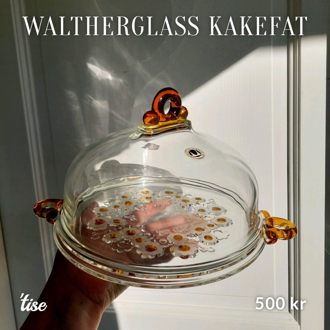 Waltherglass Kakefat